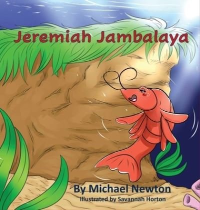 Cover for Michael Newton · Jeremiah Jambalaya (Innbunden bok) (2020)