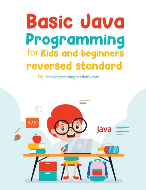 Cover for Basic Java Programming for Kids and Beginners (Paperback Book) [Revised edition] (2022)