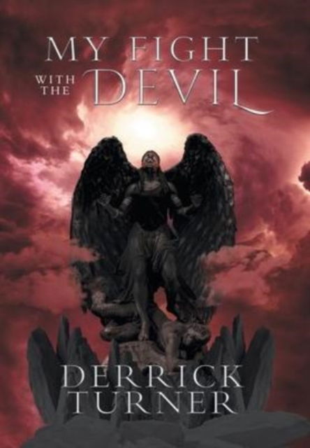 Cover for Derrick Turner · My Fight with the Devil (Hardcover Book) (2022)