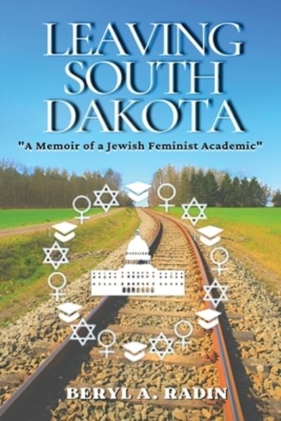 Cover for Beryl A. Radin · Leaving South Dakota (Book) (2023)