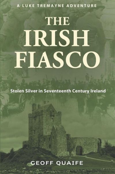 Cover for Geoff Quaife · The Irish Fiasco (Paperback Book) (2019)