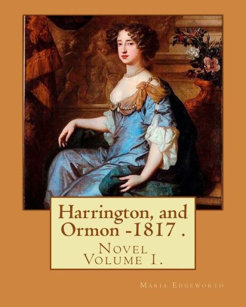 Cover for Maria Edgeworth · Harrington, and Ormon - 1817 (Novel). by (Paperback Book) (2017)