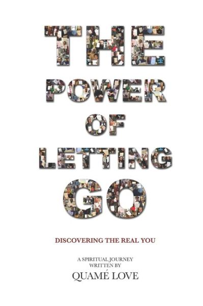 Quamé Love · The Power of Letting Go (Paperback Book) (2018)