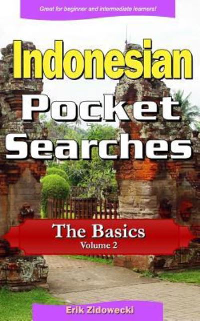 Cover for Erik Zidowecki · Indonesian Pocket Searches - The Basics - Volume 2 (Paperback Book) (2017)