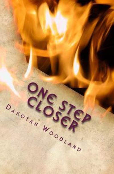 Cover for Dakotah Evan Woodland · One Step Closer (Paperback Book) (2017)