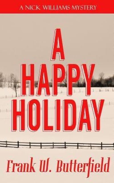 Cover for Frank W Butterfield · A Happy Holiday (Paperback Bog) (2018)
