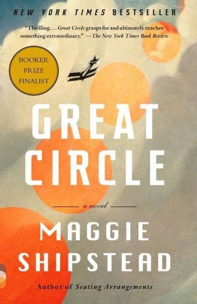 Cover for Maggie Shipstead · Great Circle (Pocketbok) (2022)
