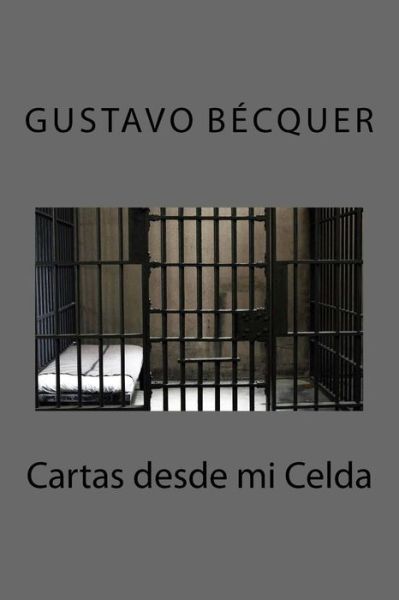 Cover for Gustavo Adolfo Becquer · Cartas Desde Mi Celda (Paperback Book) (2018)