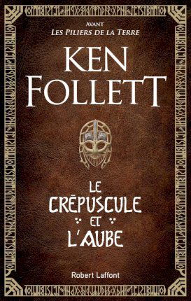 Le crepuscule et l'aube - Ken Follett - Koopwaar - Fixot - 9782221157701 - 17 september 2020