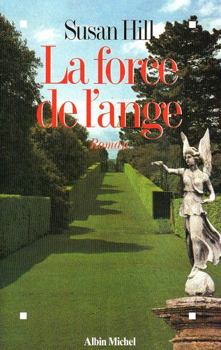 Cover for Susan Hill · Force De L'ange (La) (Collections Litterature) (French Edition) (Pocketbok) [French, Grandes Traductions edition] (1993)