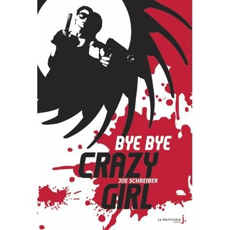 Cover for Joe Schreiber · Bye Bye Crazy Girl (Paperback Book) (2012)