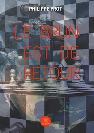 Cover for Philippe Frot · Le brun est de retour (Paperback Book) (2019)