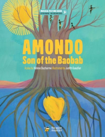 Helene DuCharme · Amondo, Son of the Baobab (Hardcover Book) (2024)