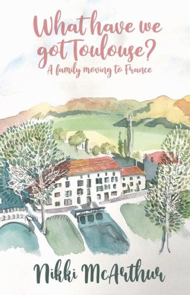 Cover for Nikki McArthur · What have we got Toulouse (Paperback Book) (2020)