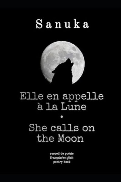 Cover for Sanuka · Elle en appelle a la Lune / She calls on the Moon (Paperback Book) (2019)