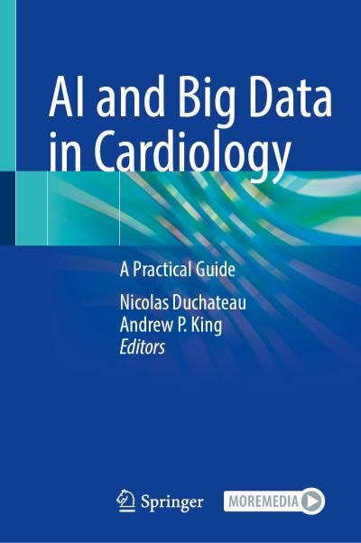 Cover for AI and Big Data in Cardiology: A Practical Guide (Gebundenes Buch) [1st ed. 2023 edition] (2023)