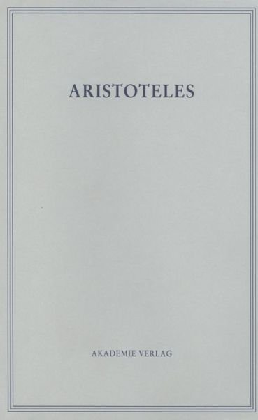 Werke 1/1 Kategorien.1 - Aristoteles - Books -  - 9783050042701 - July 5, 2006