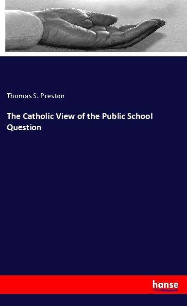 Cover for Preston · The Catholic View of the Public (Book)