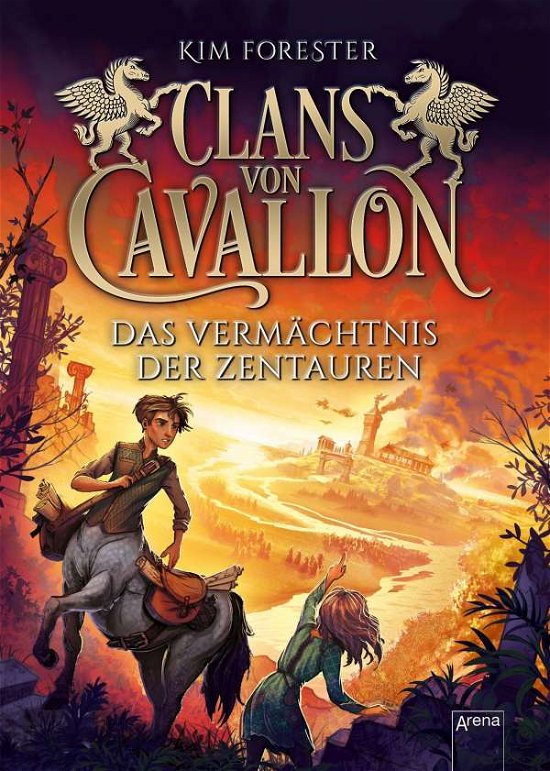 Cover for Kim Forester · Clans von Cavallon (4). Das Vermächtnis der Zentauren (Hardcover bog) (2021)