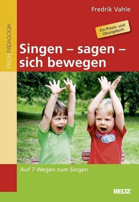 Cover for Vahle · Singen - sagen - sich bewegen (Book)