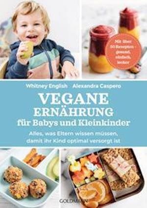 Cover for Alexandra Caspero · Vegane Ernährung für Babys und Kleinkinder (Book) (2023)