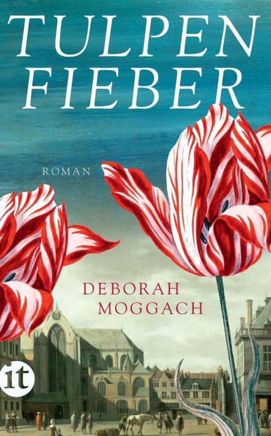Cover for Deborah Moggach · Insel TB.4470 Moggach.Tulpenfieber (Book)