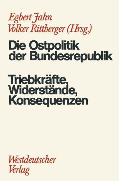 Die Ostpolitik der BRD - Egbert Jahn - Boeken - Springer Fachmedien Wiesbaden - 9783531112701 - 1974
