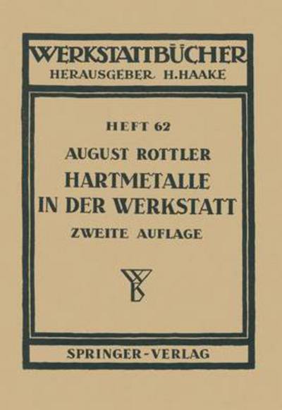 Cover for A Rottler · Hartmetalle in Der Werkstatt - Werkstattba1/4cher (Paperback Book) (1955)