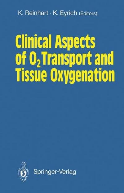 Cover for K Reinhart · Clinical Aspects of O2 Transport and Tissue Oxygenation (Pocketbok) (1989)