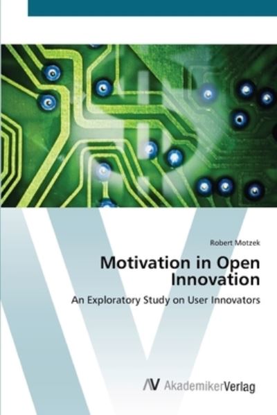 Cover for Motzek · Motivation in Open Innovation (Book) (2012)