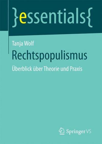Rechtspopulismus - Wolf - Böcker -  - 9783658169701 - 24 januari 2017