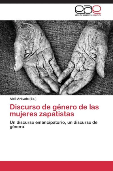 Cover for Arevalo Aide · Discurso De Genero De Las Mujeres Zapatistas (Paperback Book) (2014)