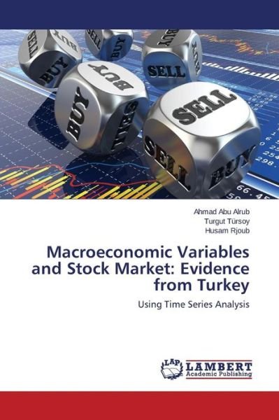 Cover for Husam Rjoub · Macroeconomic Variables and Stock Market: Evidence from Turkey: Using Time Series Analysis (Pocketbok) (2014)