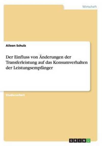 Cover for Schulz · Der Einfluss von Änderungen der (Book) (2016)