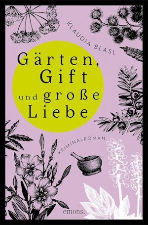 Cover for Klaudia Blasl · GÃ¤rten, Gift Und GroÃŸe Liebe (Book)