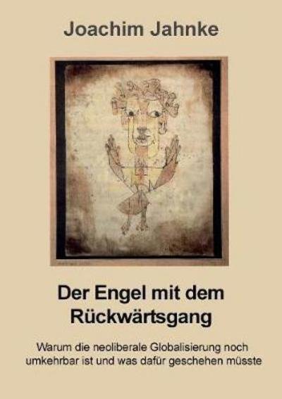 Cover for Jahnke · Der Engel mit dem Rückwärtsgang (Bok) (2017)