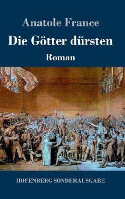 Cover for France · Die Götter dürsten (Book) (2017)
