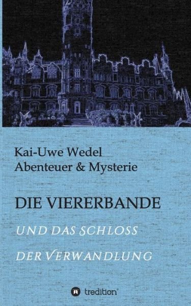 Cover for Wedel · Die Viererbande (Bok) (2017)