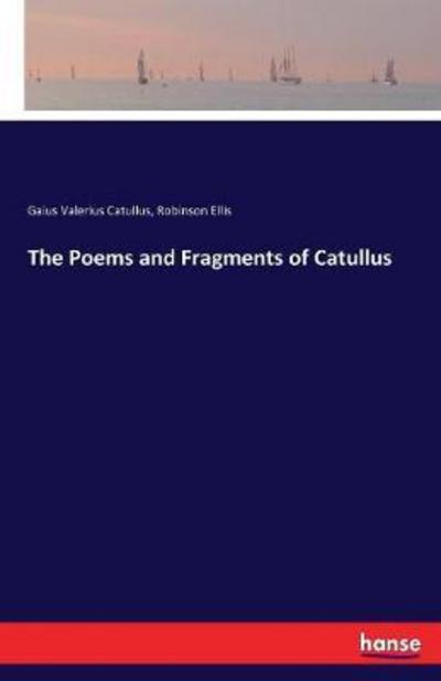 Cover for Catullus · The Poems and Fragments of Cat (Book) (2017)