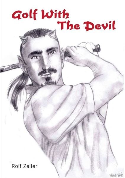 Cover for Zeiler · Golf With The Devil (Buch) (2017)