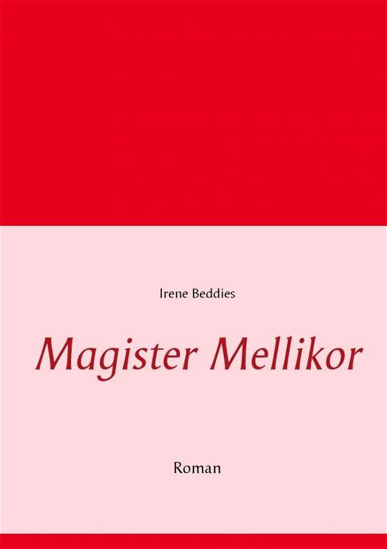 Cover for Beddies · Magister Mellikor (Book) (2017)