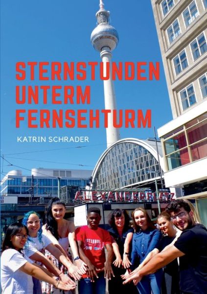 Cover for Schrader · Sternstunden unterm Fernsehtur (Buch) (2019)