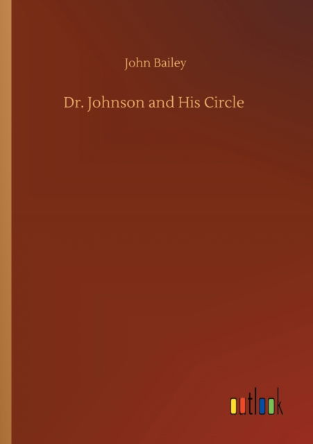 Cover for John Bailey · Dr. Johnson and His Circle (Paperback Book) (2020)