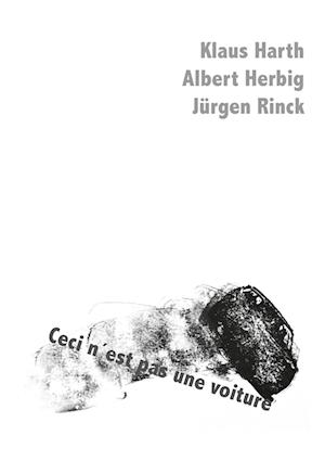 Cover for Klaus Harth · Ceci n'est pas und voiture (Paperback Book) (2021)