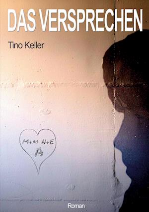 Cover for Tino Keller · Das Versprechen (Paperback Book) (2021)