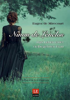 Cover for Eugen de Mirecourt · Ninon de Lenclos (Book) (2023)