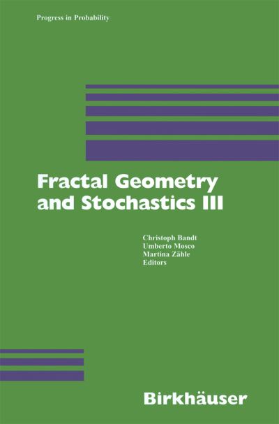 Cover for C Bandt · Fractal Geometry and Stochastics III - Progress in Probability (Hardcover Book) [2004 edition] (2004)