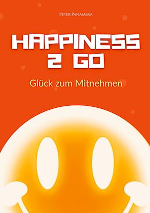 Cover for Peter Panamera · Happiness 2 Go (Book) (2025)