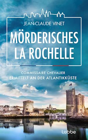 Cover for Jean-Claude Vinet · Mörderisches La Rochelle (Book) (2024)