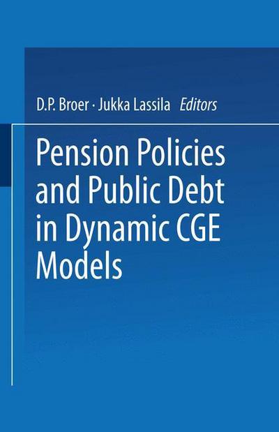 Cover for D P Broer · Pension Policies and Public Debt in Dynamic CGE Models (Taschenbuch) [1997 edition] (1996)